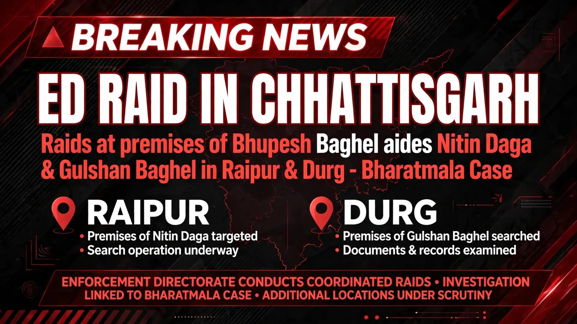 ED Raids Close Aides of Former Chhattisgarh CM Bhupesh Baghel in Bharatmala Land Compensation Case ED Raids Close Aides of Former Chhattisgarh CM Bhupesh Baghel in Bharatmala Land Compensation Case