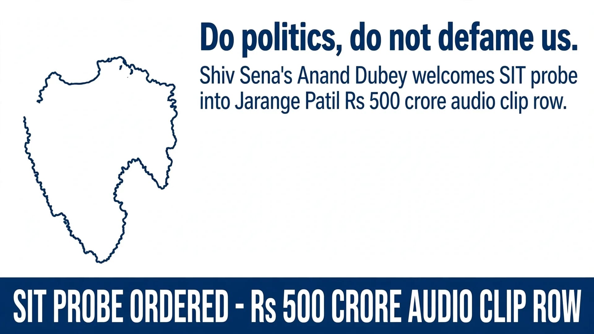 Do Politics, Do Not Defame Us" Shiv Sena's Anand Dubey Welcomes SIT Probe Into Manoj Jarange Patil Rs 500 Crore Audio Clip Row Do Politics, Do Not Defame Us" Shiv Sena's Anand Dubey Welcomes SIT Probe Into Manoj Jarange Patil Rs 500 Crore Audio Clip Row